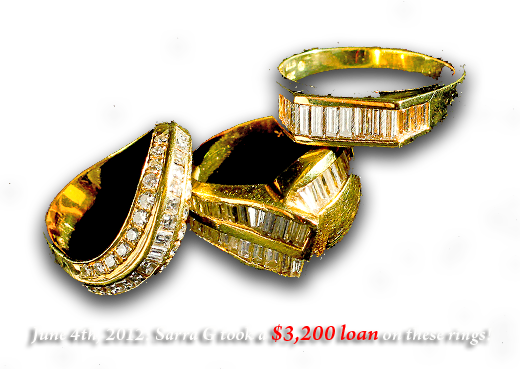 recent jewelry loan from real customers $3,200 on these gold rings